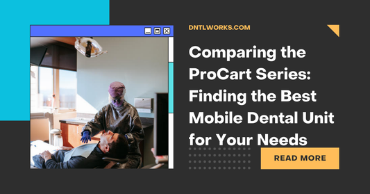 Comparing the ProCart Series: Finding the Best Mobile Dental Unit for Your Needs