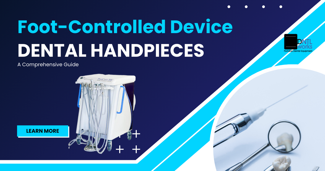 Foot-Controlled Device for Dental Handpieces: A Comprehensive Guide