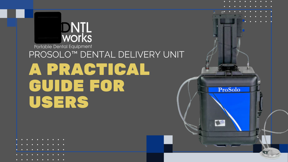 Complete Guide to Cleaning and Using the ProSolo™ Dental Delivery Unit