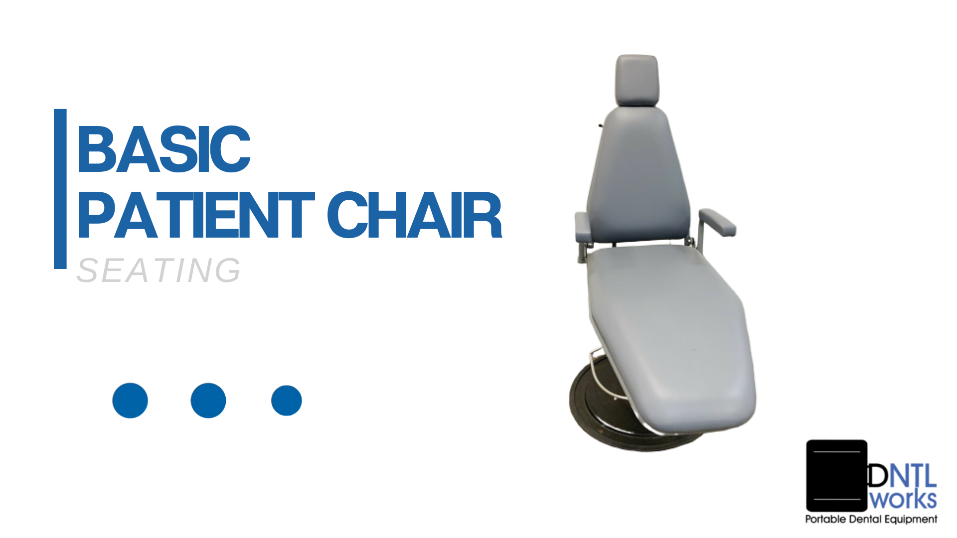 Basic Portable Patient Chair with Hydraulic Base Dntlworks